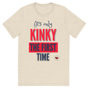 Kinky The First Time Men's Tee