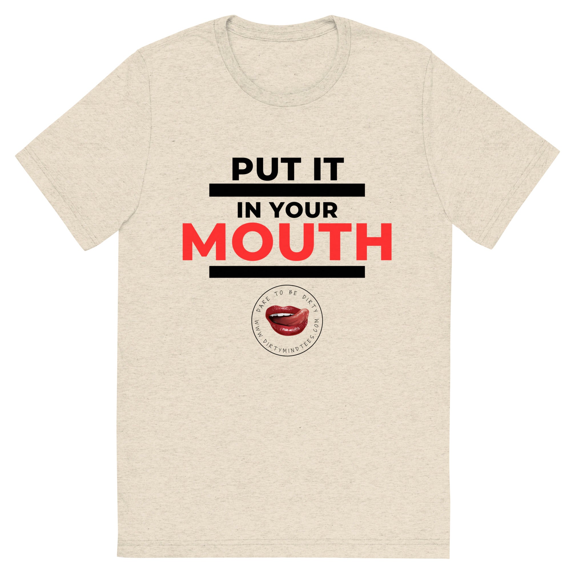 Put It In Your Mouth Men's Tee