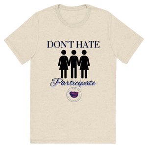 Don't Hate Men's Tee
