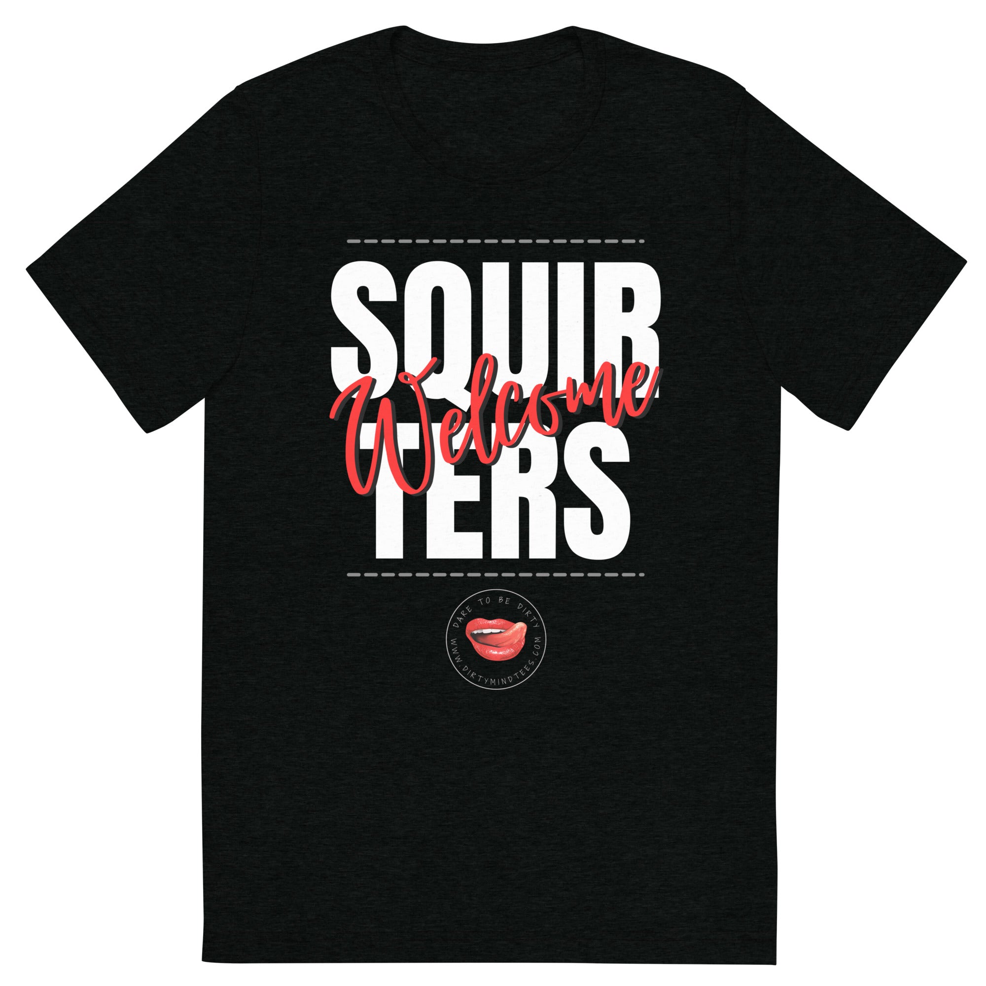 Squirters Welcome Men's Tee