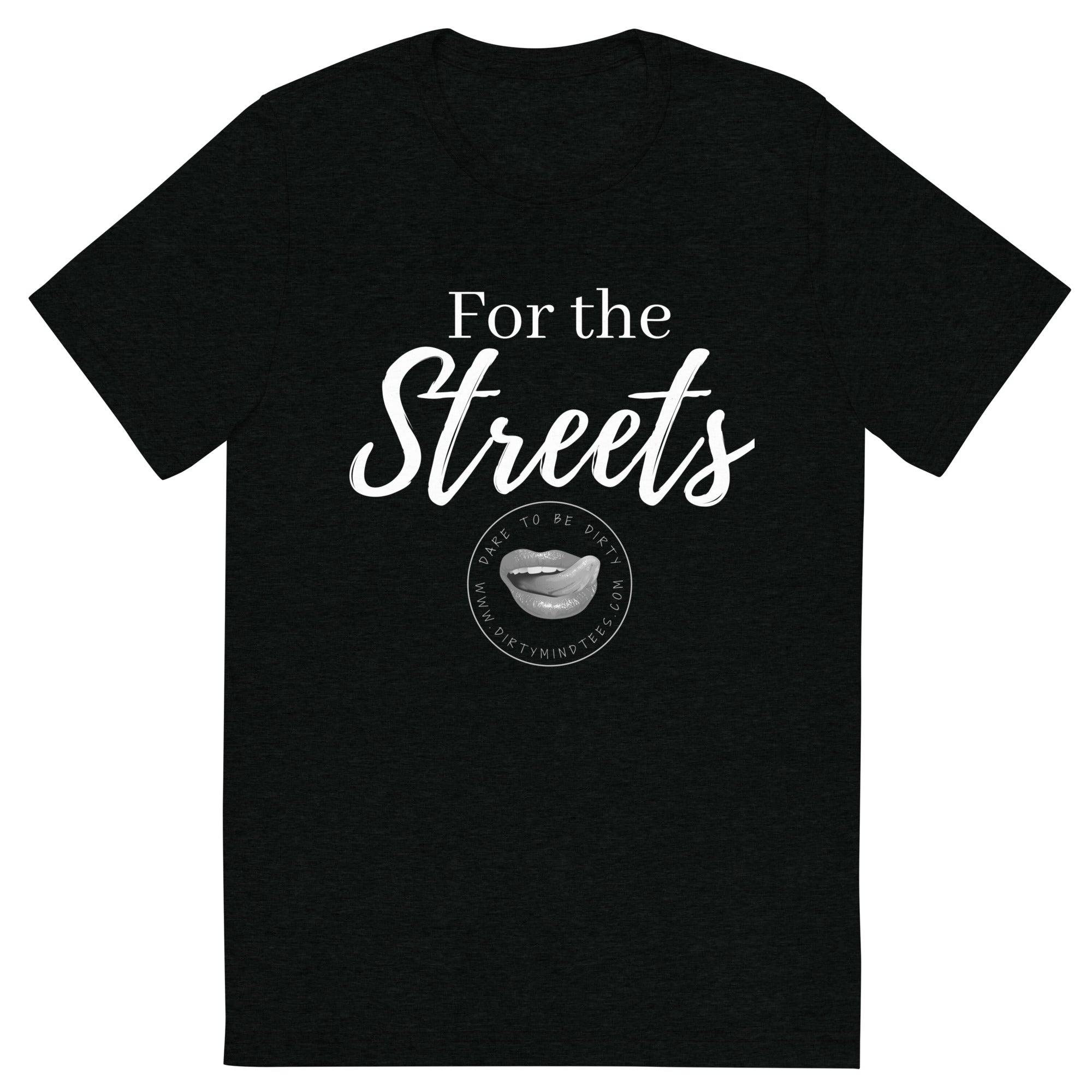 For the Streets Men's Tee