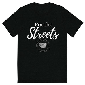 For the Streets Men's Tee