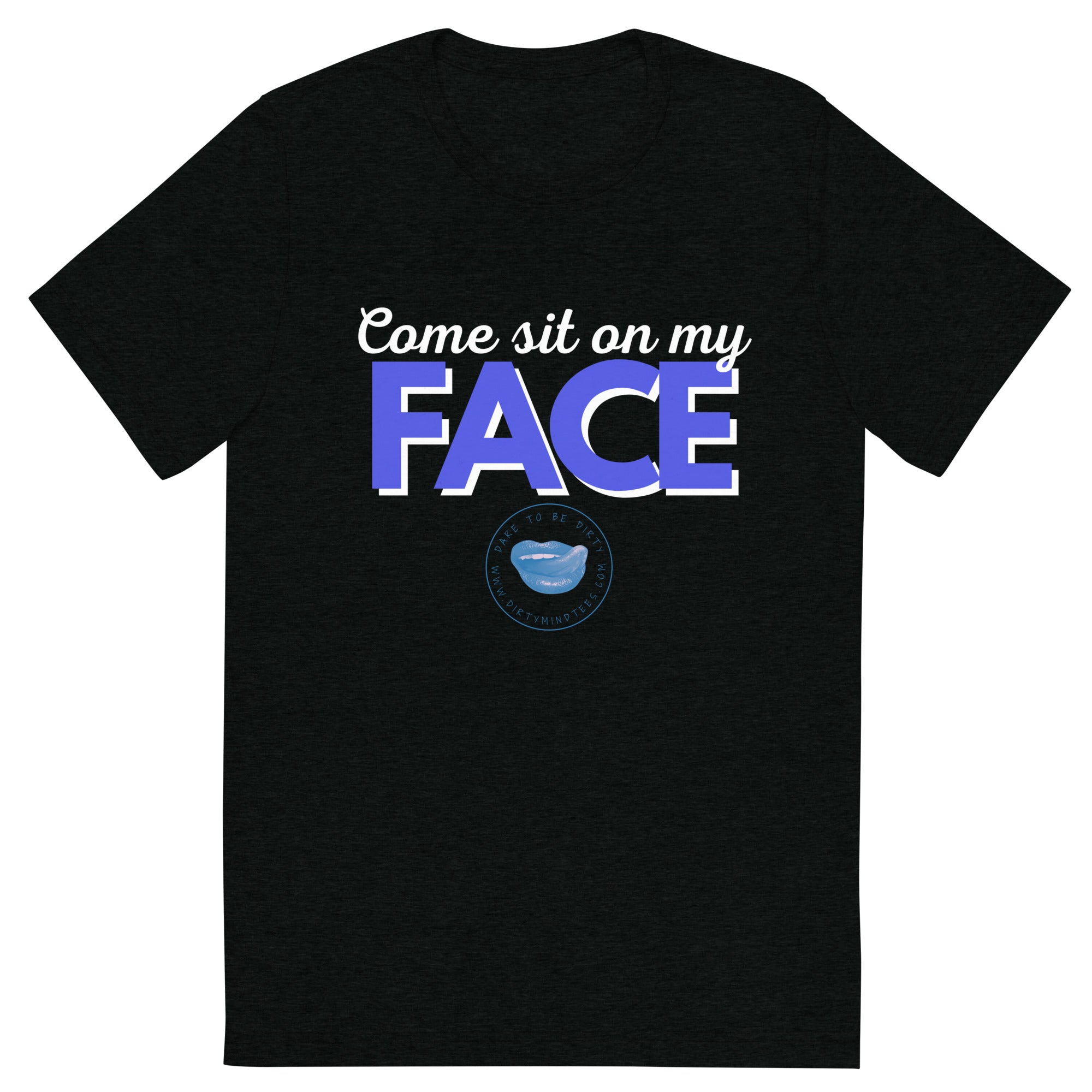 Sit On My Face Men's Tee
