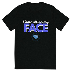 Sit On My Face Men's Tee