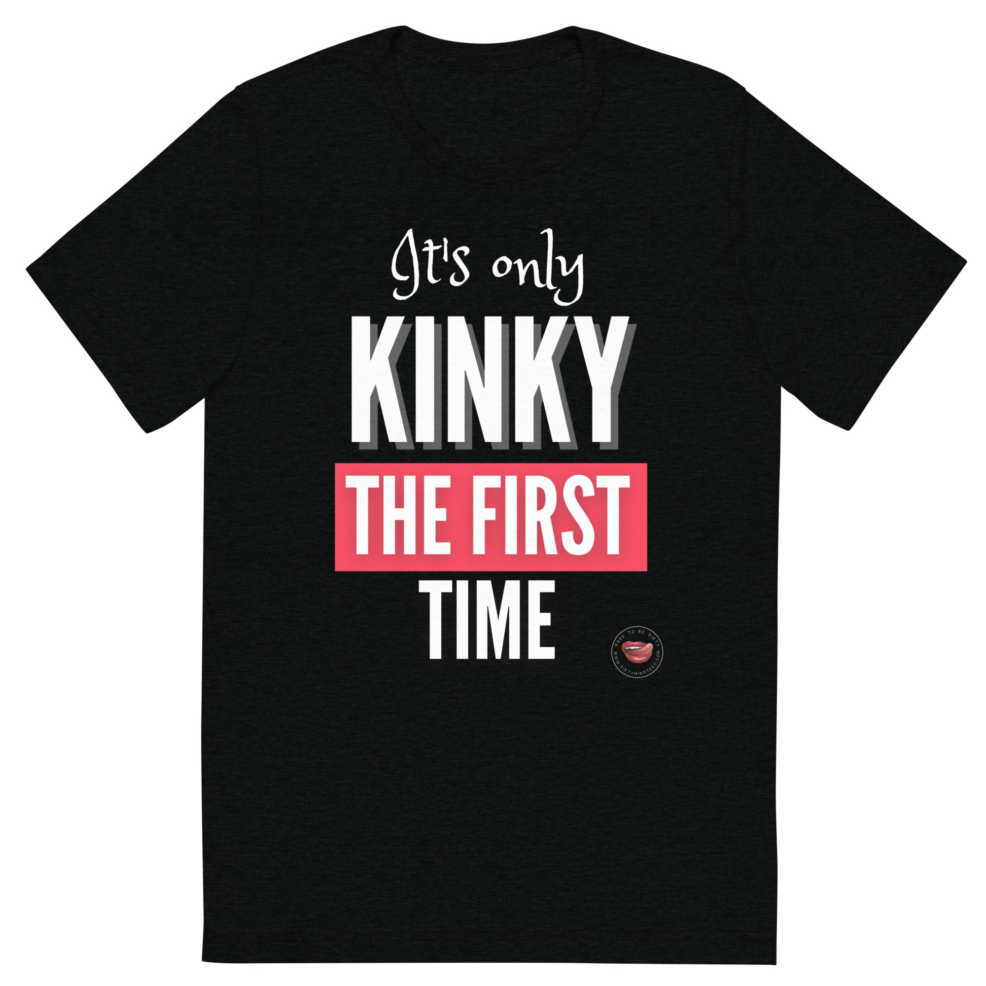 Kinky The First Time Men's Tee