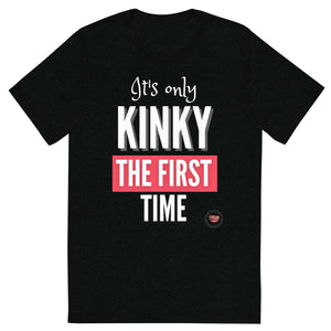 Kinky The First Time Men's Tee