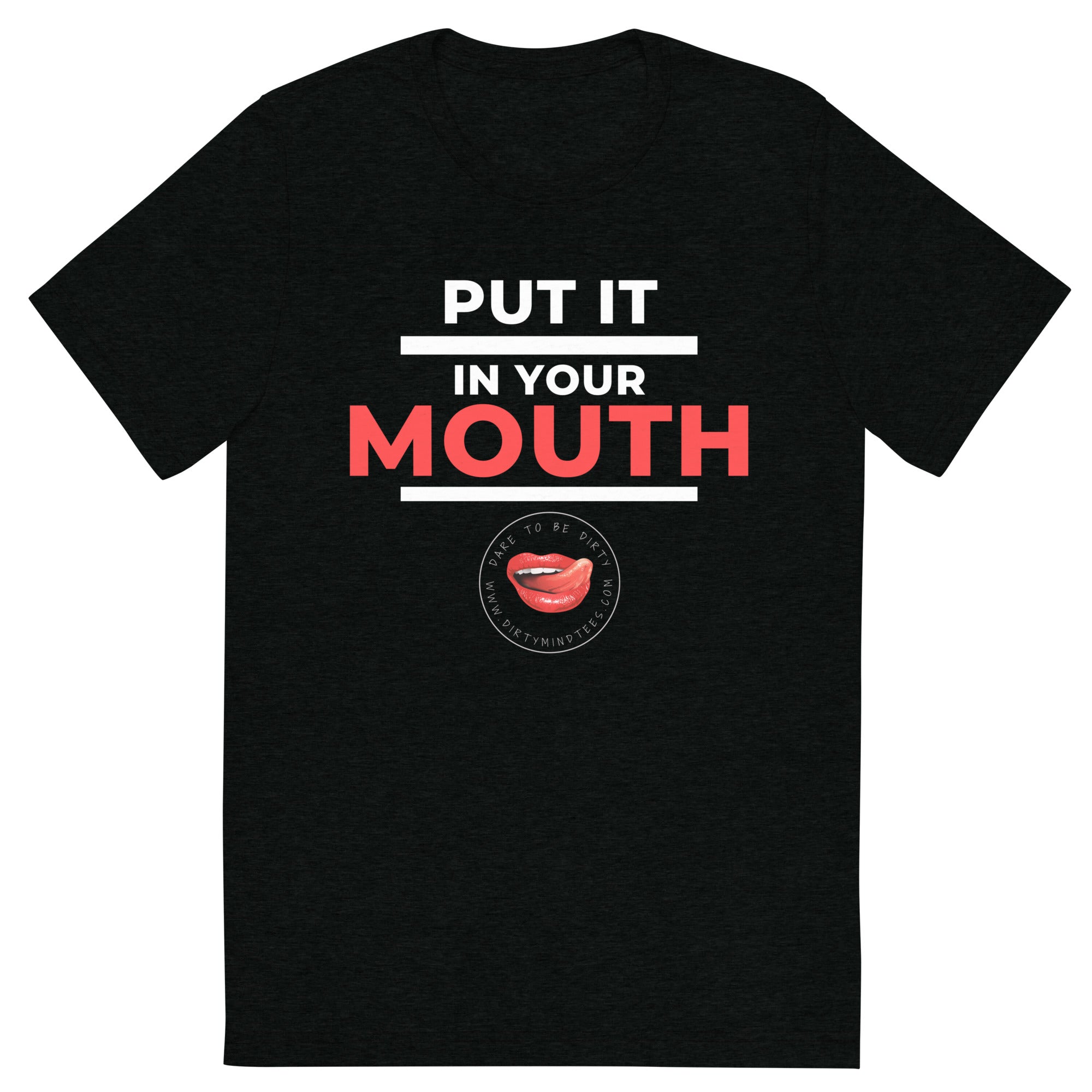 Put It In Your Mouth Men's Tee