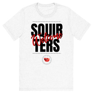 Squirters Welcome Men's Tee