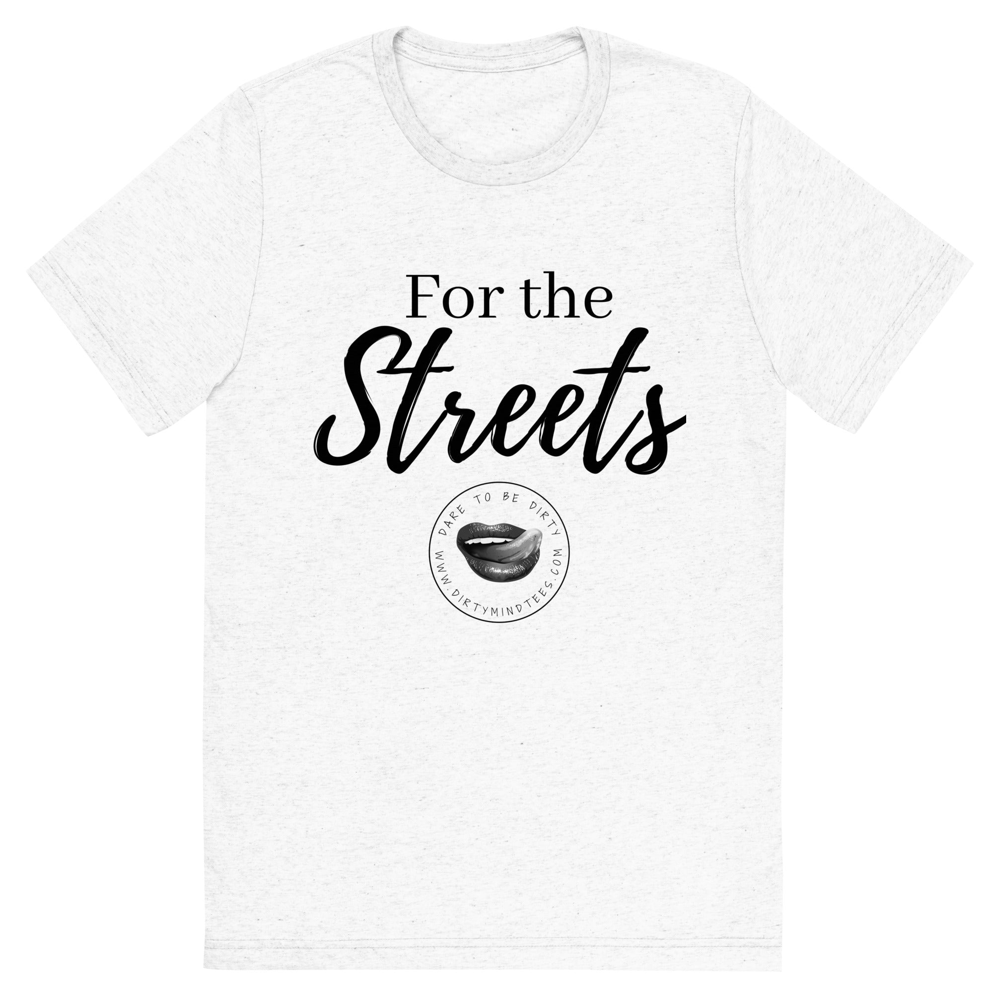 For the Streets Men's Tee