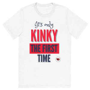 Kinky The First Time Men's Tee