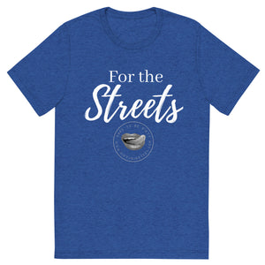 For the Streets Men's Tee