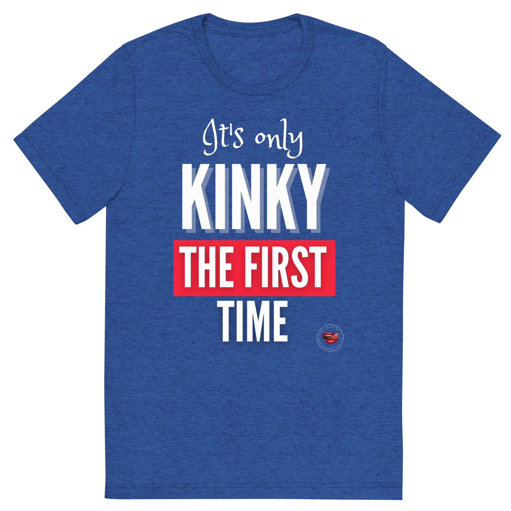 Kinky The First Time Men's Tee