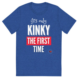 Kinky The First Time Men's Tee