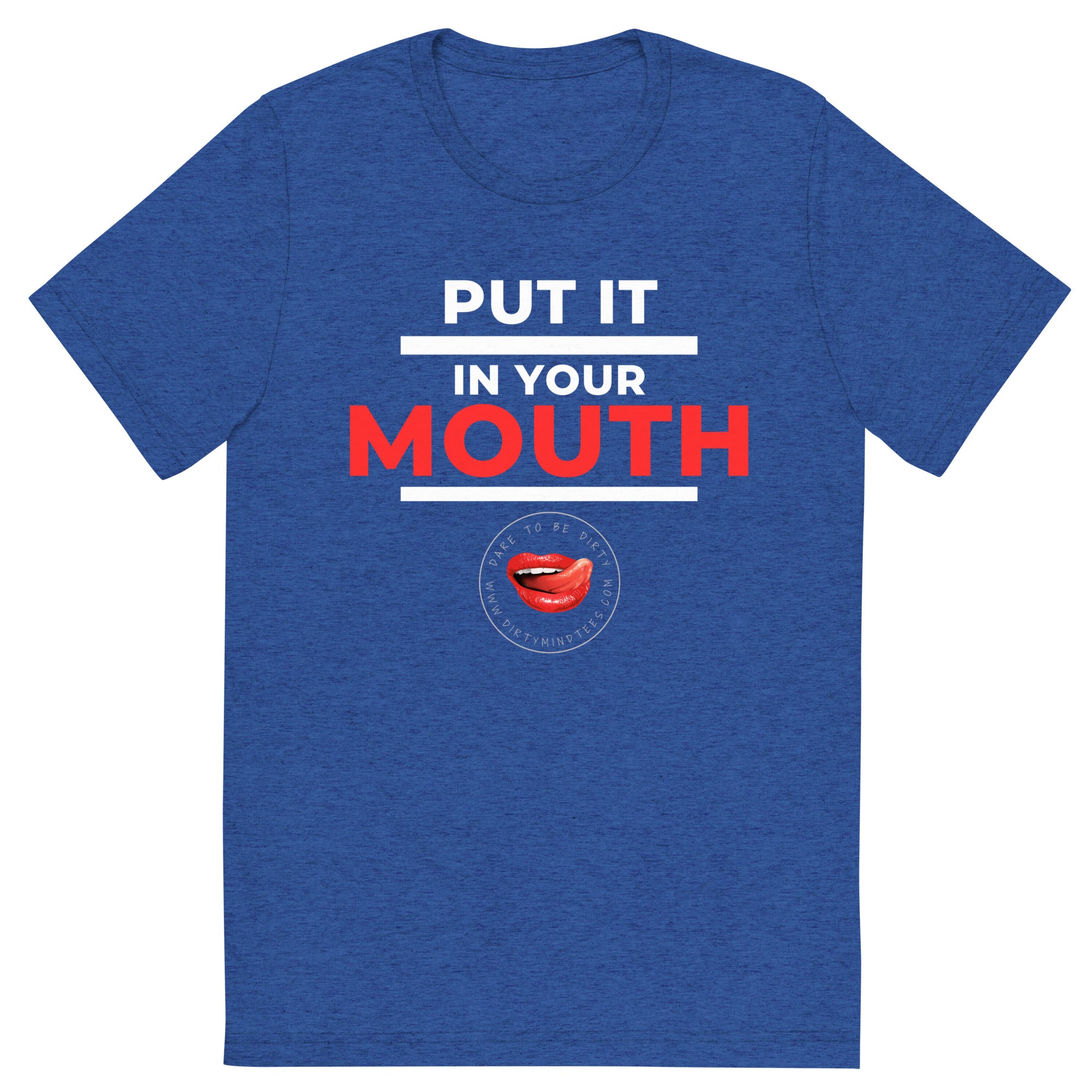 Put It In Your Mouth Men's Tee
