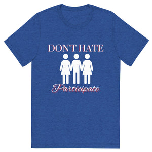 Don't Hate Men's Tee