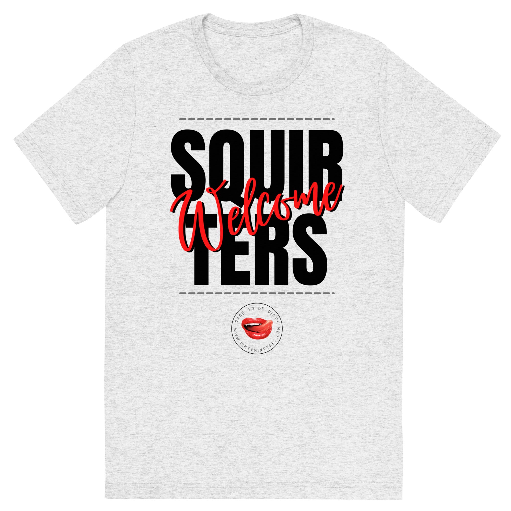 Squirters Welcome Men's Tee