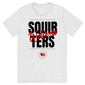 Squirters Welcome Men's Tee