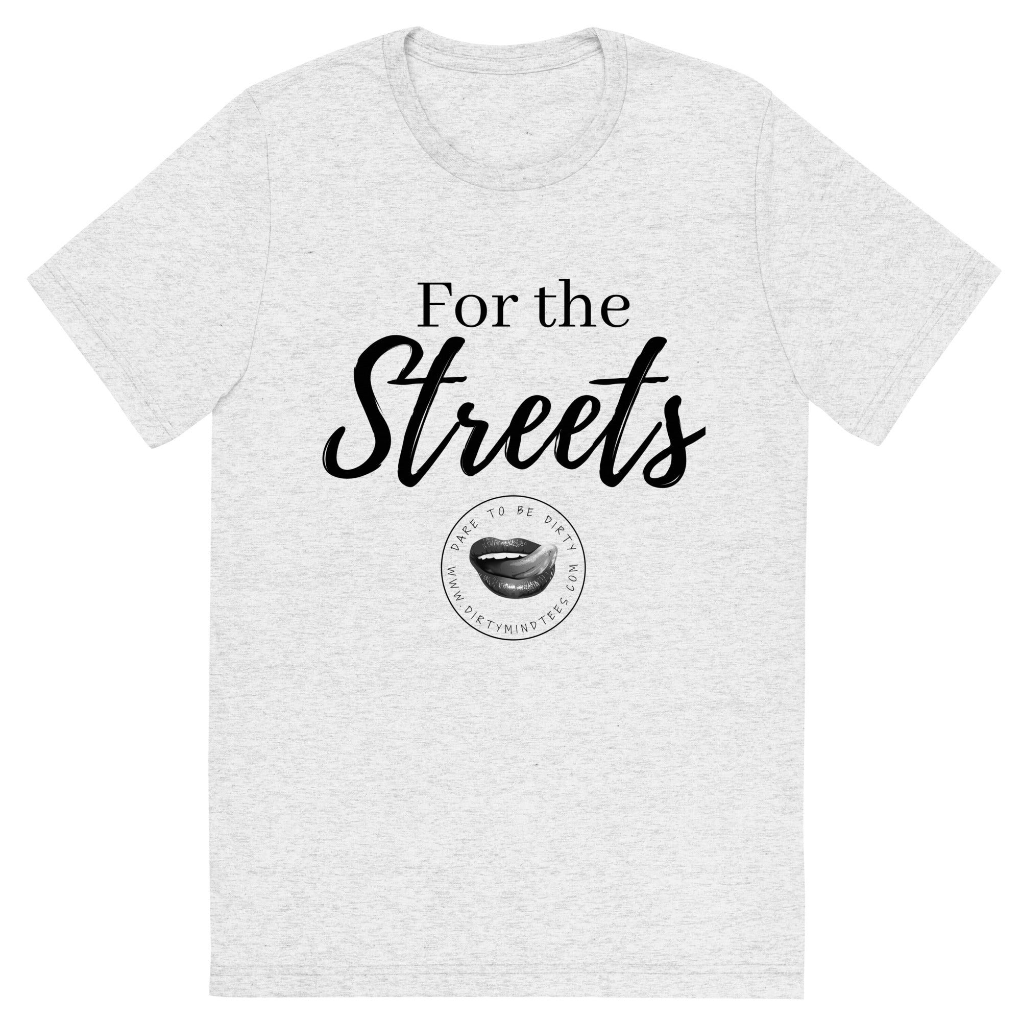 For the Streets Men's Tee