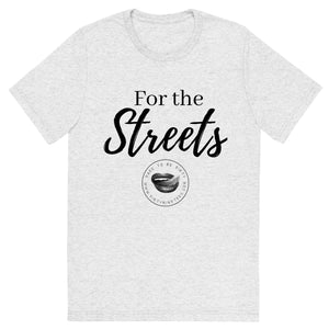 For the Streets Men's Tee