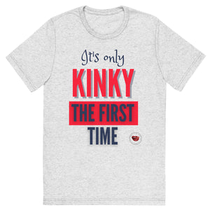 Kinky The First Time Men's Tee
