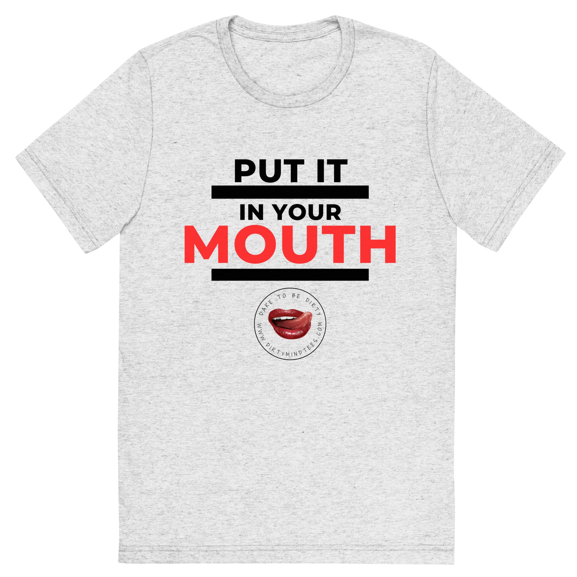 Put It In Your Mouth Men's Tee