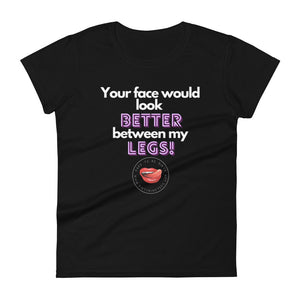 Between My Legs Women's Tee