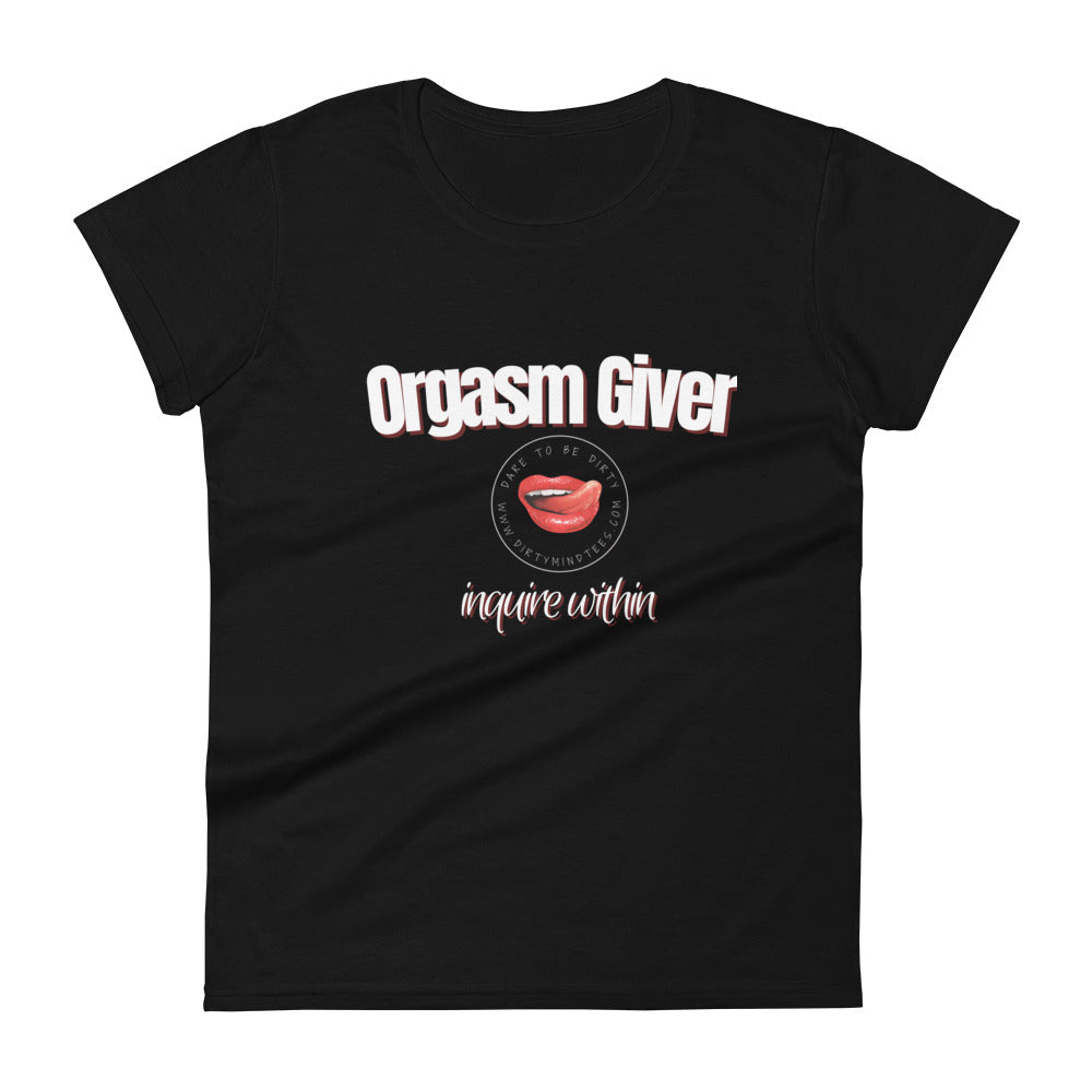 Orgasm Giver Women's Tee