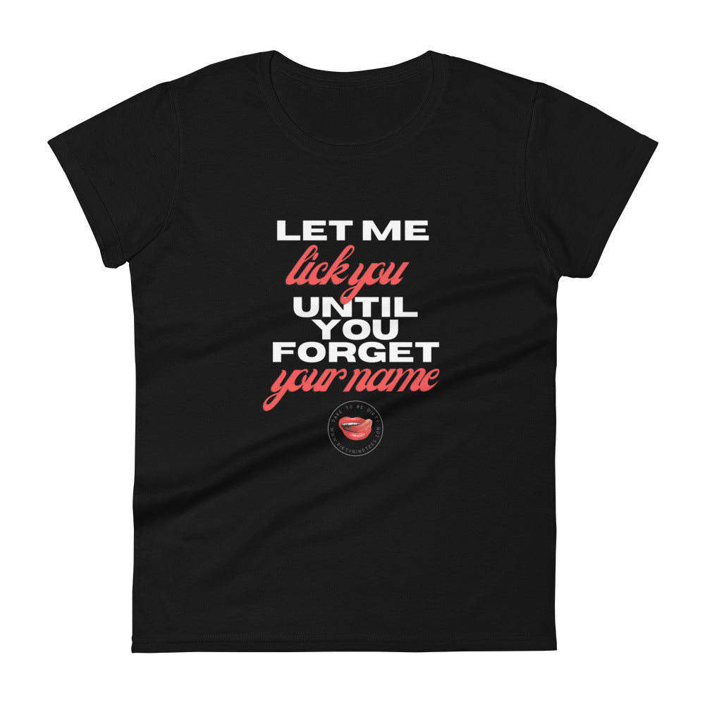 Forget Your Name Women's Tee