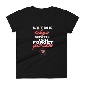 Forget Your Name Women's Tee