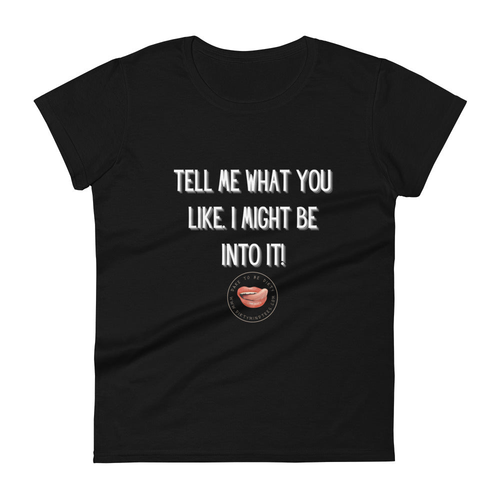 What You Like Women's Tee