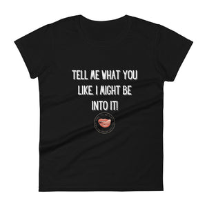 What You Like Women's Tee