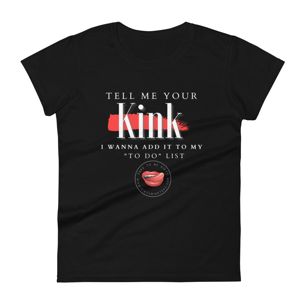Tell Me Your Kink Women's Tee