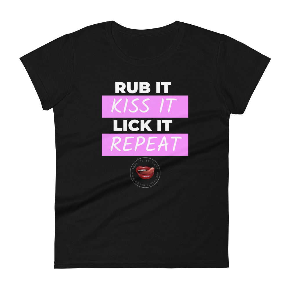 Rub Kiss Lick Repeat Women's Tee
