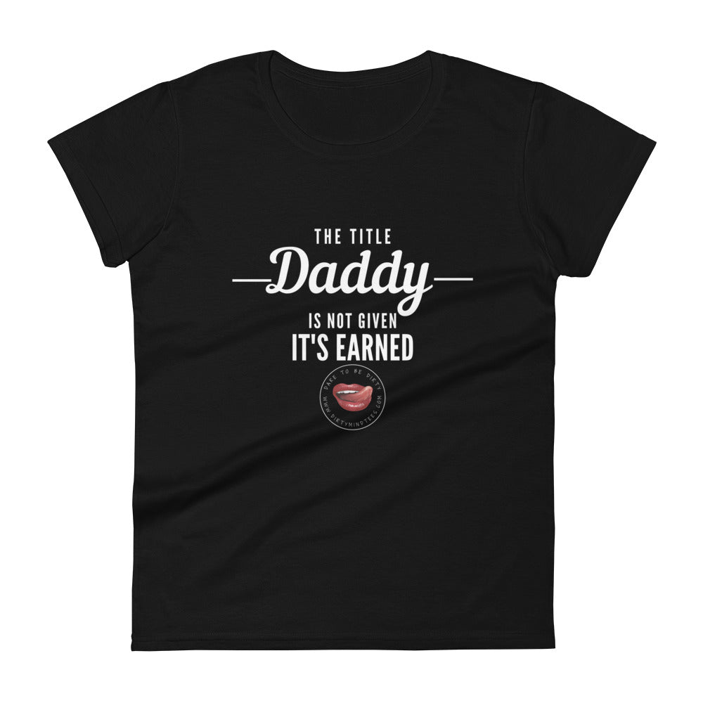 Earned Not Given Women's Tee