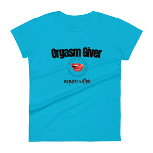 Orgasm Giver Women's Tee