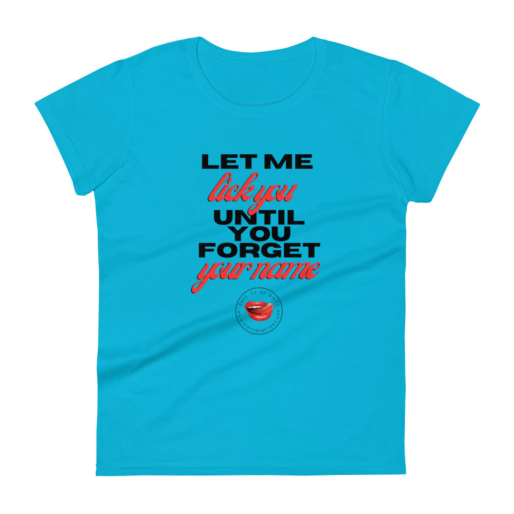 Forget Your Name Women's Tee