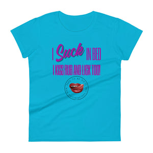 I Suck In Bed Women's Tee