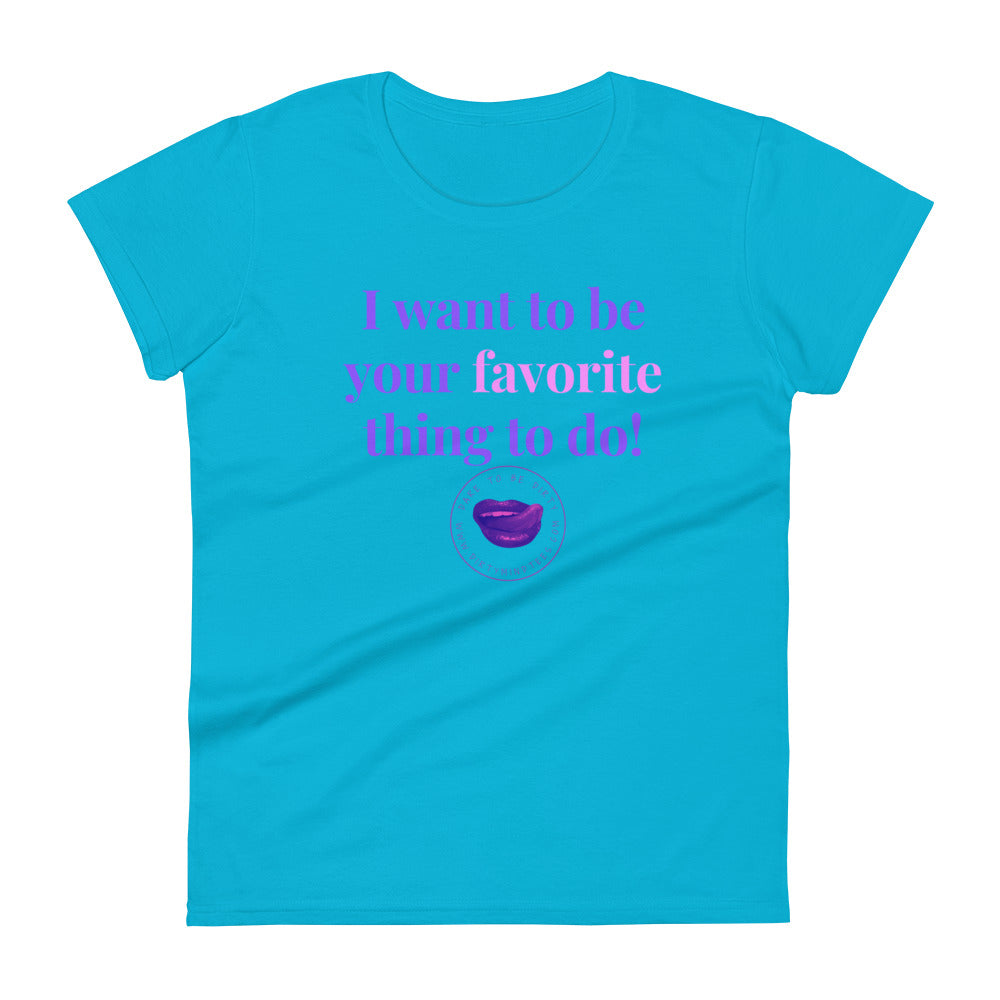 Favorite Thing to Do Women's Tee