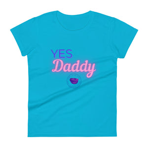 Yes Daddy Women's Tee