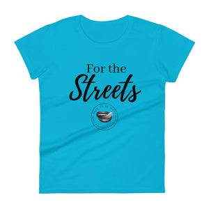For The Streets Women's Tee