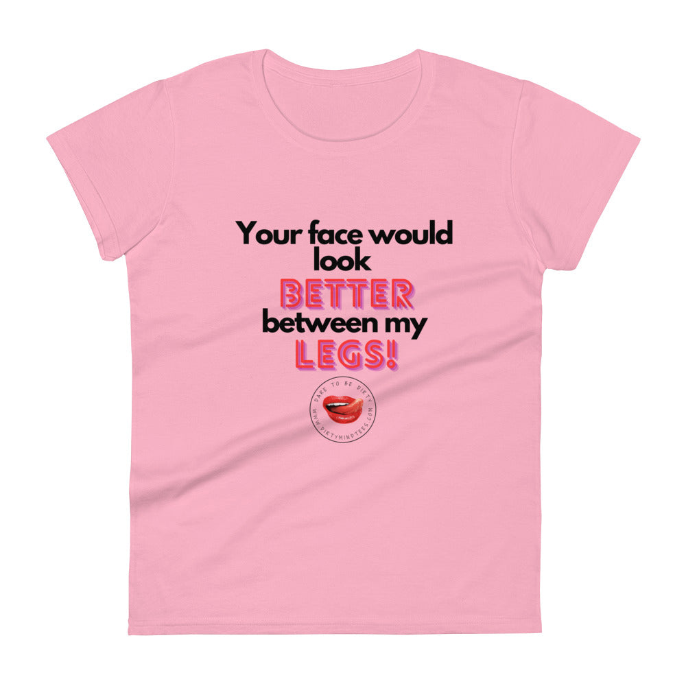 Between My Legs Women's Tee