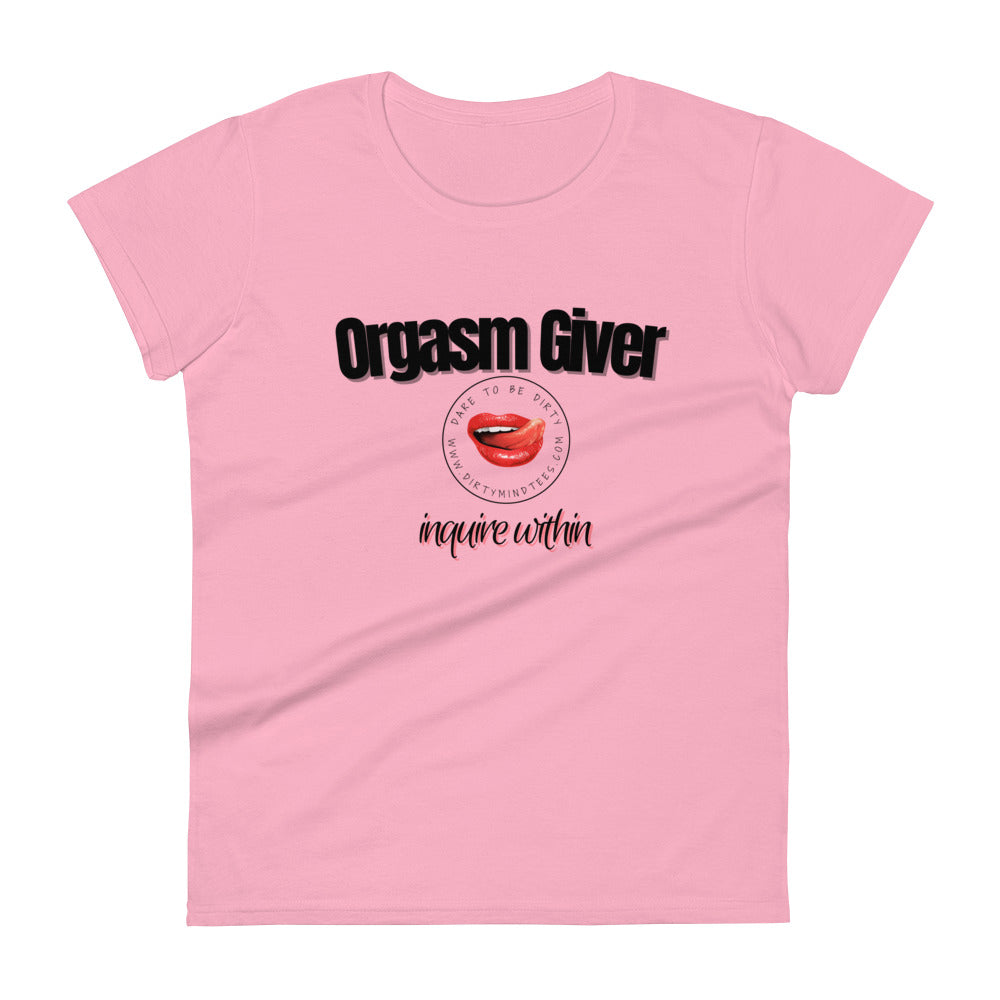 Orgasm Giver Women's Tee