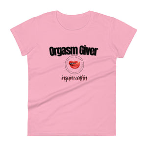 Orgasm Giver Women's Tee