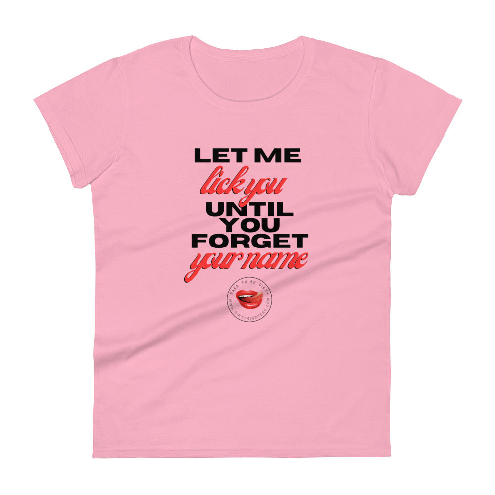 Forget Your Name Women's Tee