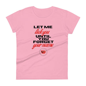Forget Your Name Women's Tee