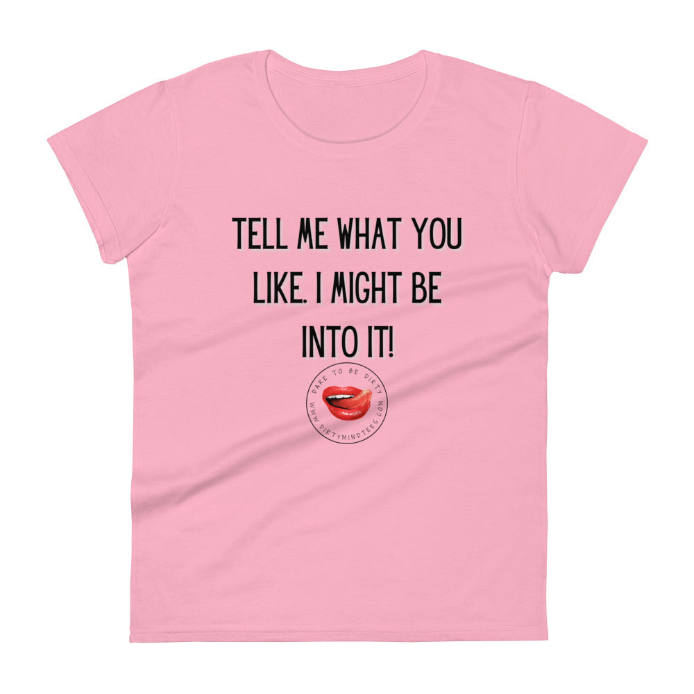 What You Like Women's Tee