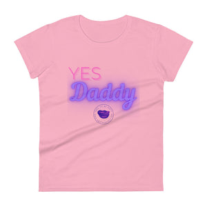Yes Daddy Women's Tee