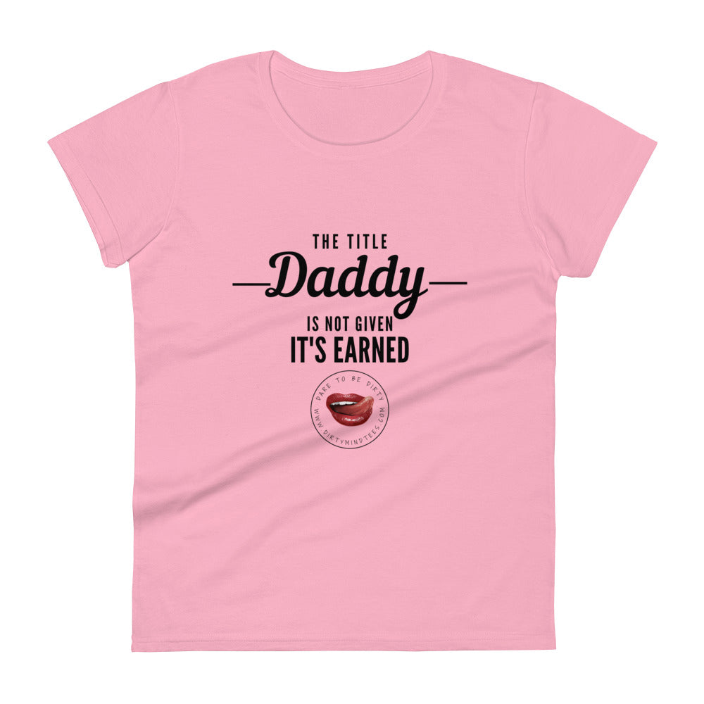 Earned Not Given Women's Tee