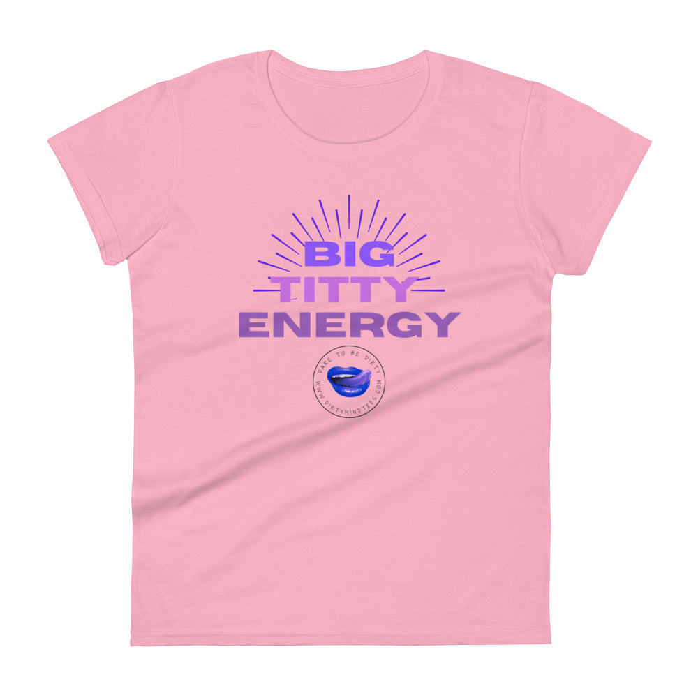 Big Titty Energy Tee Women's Tee