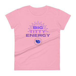 Big Titty Energy Tee Women's Tee